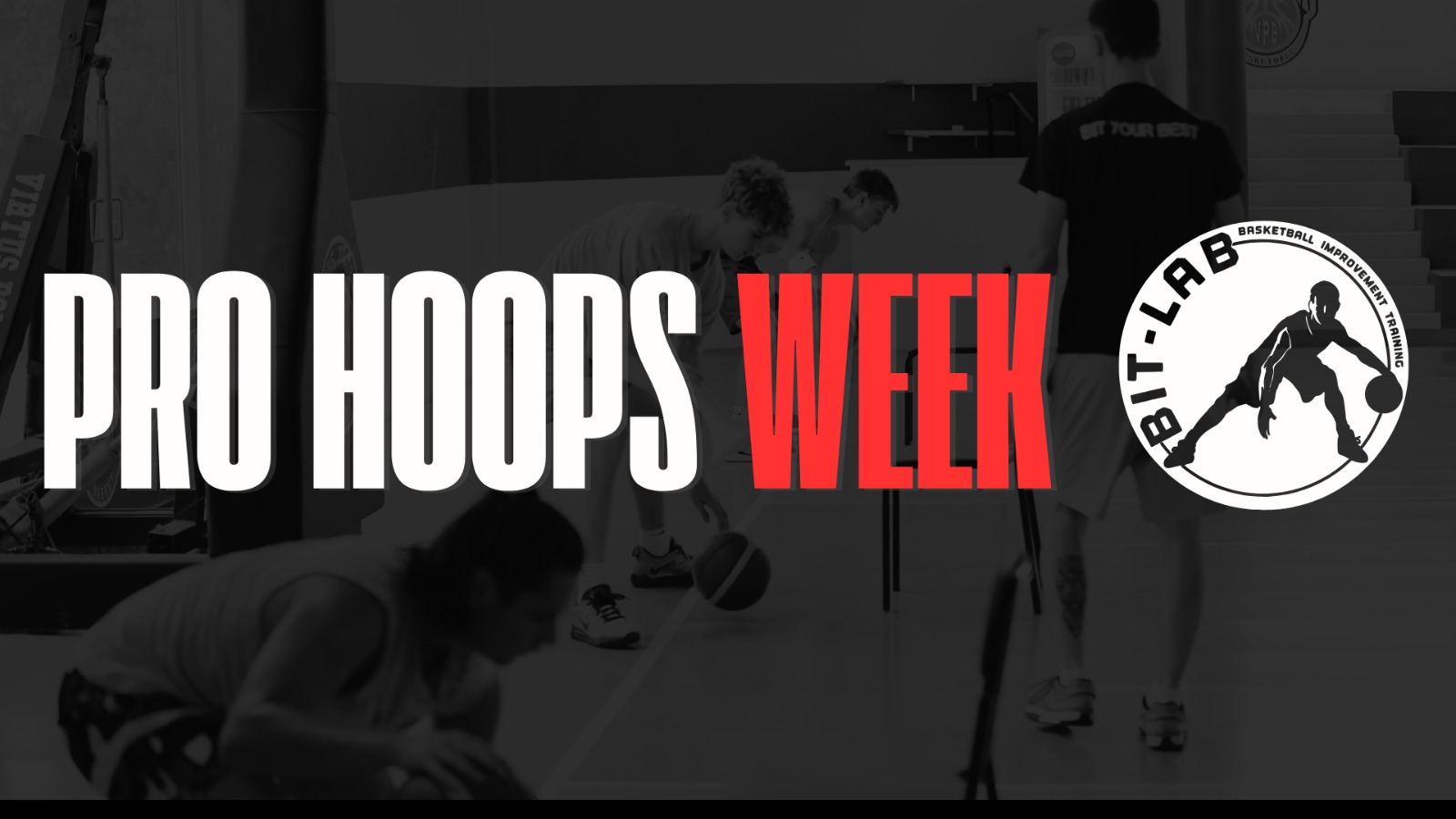 Banner PRO HOOPS WEEK con scritte bianche e rosse, tre scene di basket e logo BIT-LAB